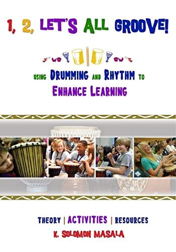 1 2 lets all groove using drumming and rhythm to enhance classroom learning Epub