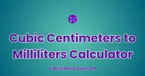 1 Cubic Centimeter to Milliliter: A Comprehensive Guide