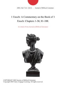 1 Enoch 1: A Commentary on the Book of 1 Enoch Chapters 1-36, 81-108 (Hermeneia: a Critical and His Epub