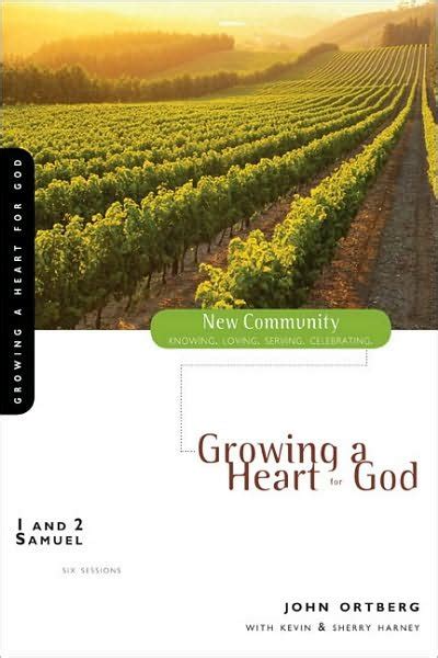 1 and 2 Samuel Growing a Heart for God New Community Bible Study Series Reader