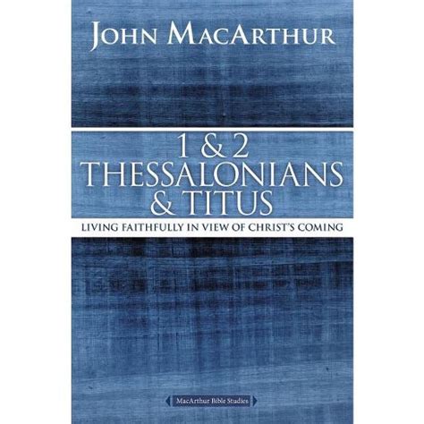 1 and 2 thessalonians and titus macarthur bible studies Epub