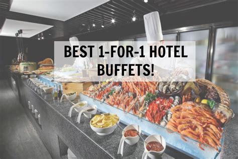 1 for 1 buffet dinner singapore