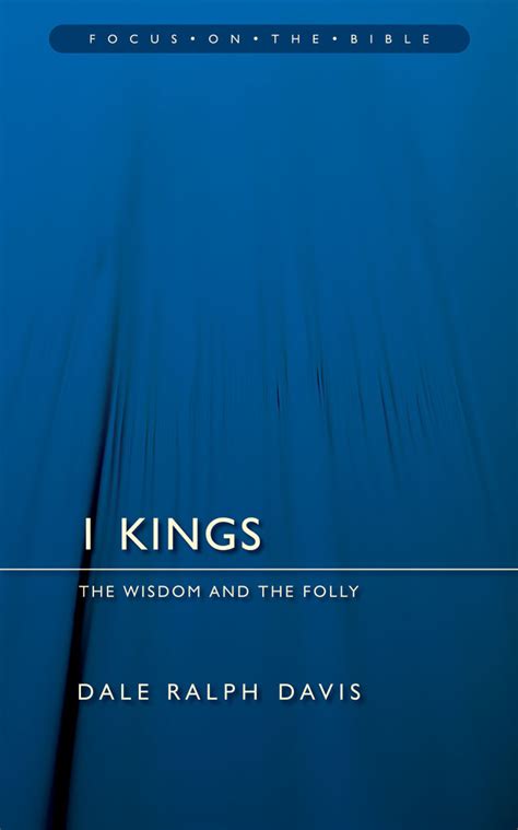 1 kings the wisdom and the folly focus on the bible Doc