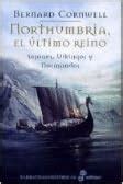 1 northumbria el ultimo reino narrativas historicas Epub