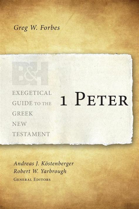 1 peter exegetical guide to the greek new testament PDF