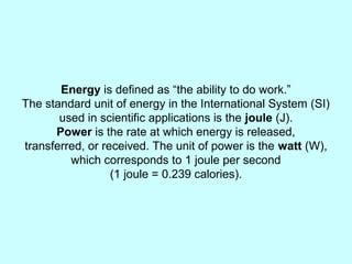 1 watt = 0.239 calories per second