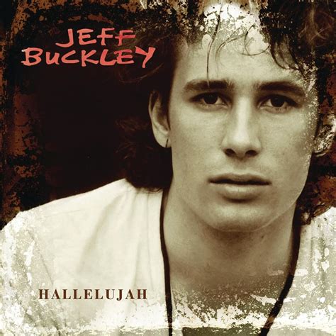 1. "Hallelujah" by Jeff Buckley
