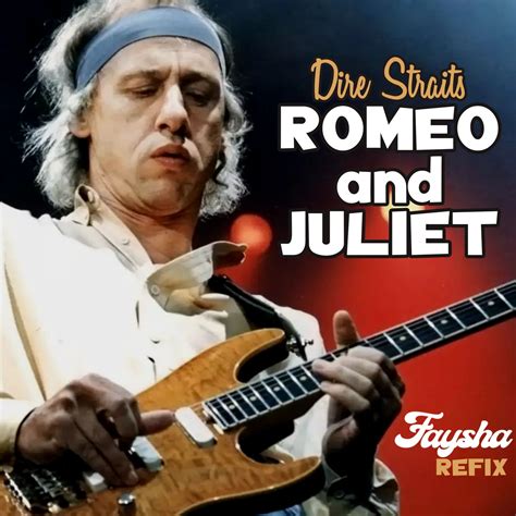 1. "Romeo and Juliet" by Dire Straits