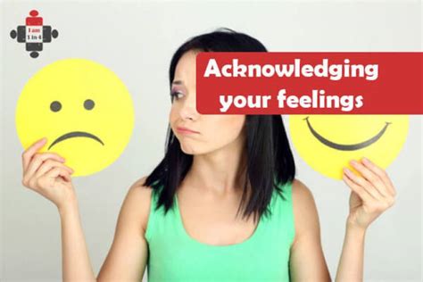 1. Acknowledge Your Emotions: