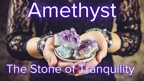 1. Amethyst: The Stone of Tranquility and Spiritual Insight