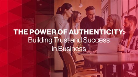 1. Authenticity: The Mark of Trust