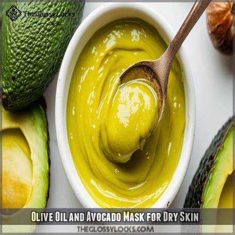 1. Avocado and Olive Oil Mask: For Deep Hydration