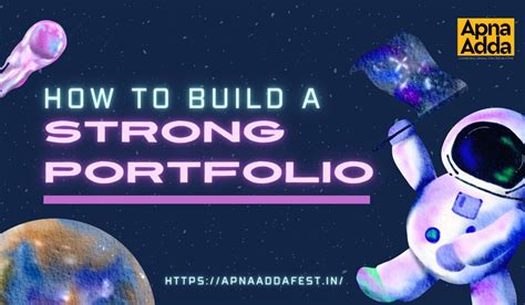 1. Build a Strong Portfolio: