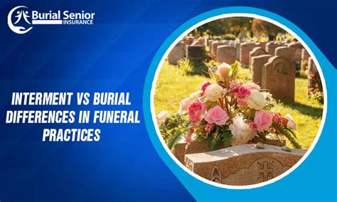 1. Burials and Interment: