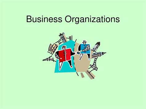 1. Business Organizations: