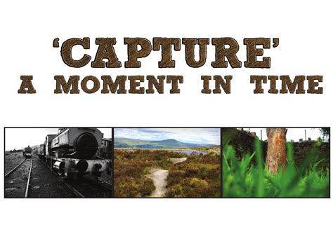 1. Capture a Moment in Time