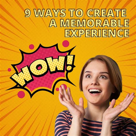 1. Choose a Memorable Experience: