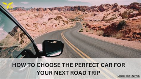 1. Choose the Perfect Car for Your Trip