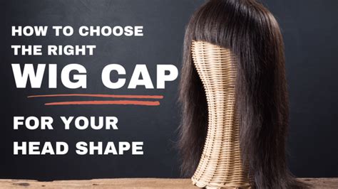 1. Choosing the Right Wig Cap