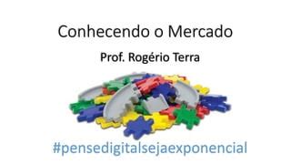 1. Conhecendo o Mercado