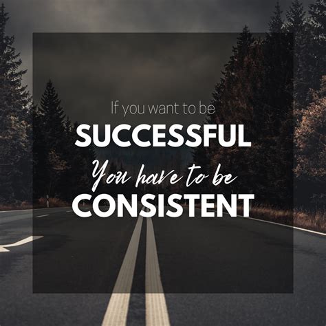 1. Consistency: