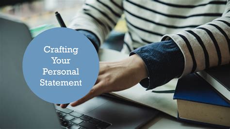 1. Craft a Compelling Personal Statement: