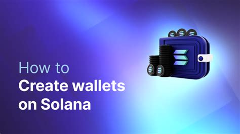 1. Create a Solana Wallet