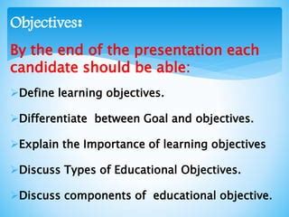 1. Define Learning Objectives: