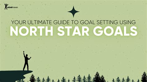 1. Define Your North Star: Identify Your Goals