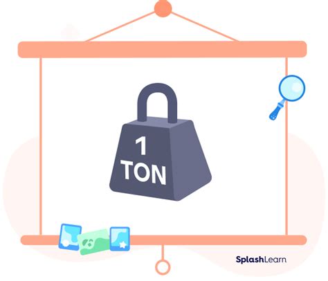 1. Definition of Ton and Kilogram