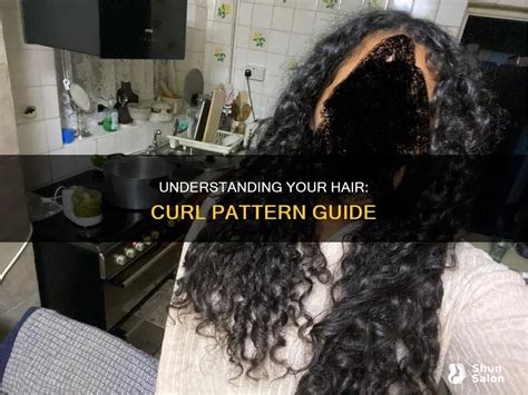 1. Determine Your Curl Pattern: