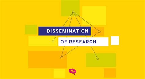 1. Dissemination of Research: