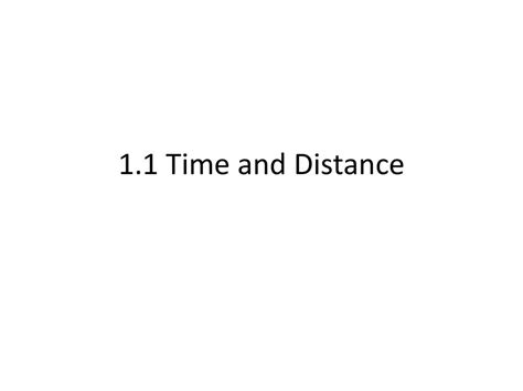1. Duration and Distance