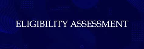 1. Eligibility Assessment