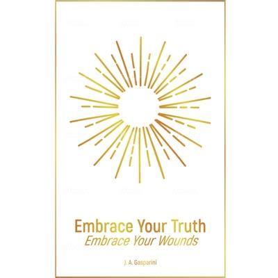 1. Embrace Your Truth: