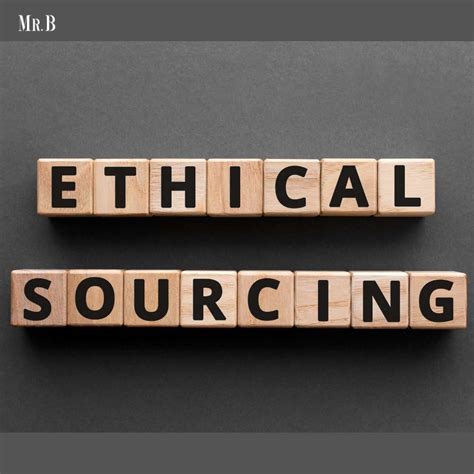 1. Embrace the Ethos of Ethical Sourcing