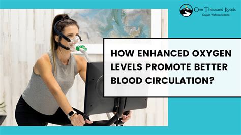 1. Enhanced Blood Flow and Oxygen Delivery