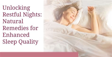 1. Enhanced Sleep Quality: A Path to Restful Nights