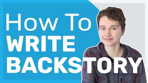 1. Establish a Compelling Backstory: