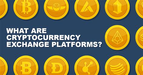 1. Exchange Platforms: