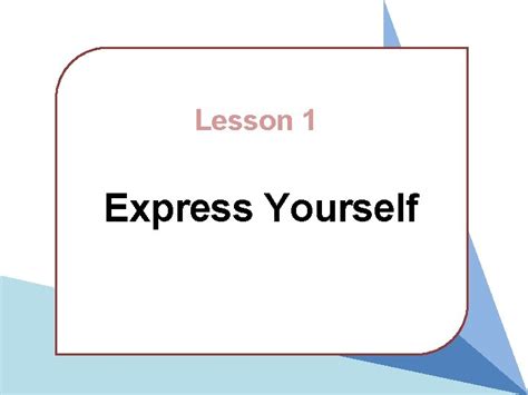 1. Express Yourself: