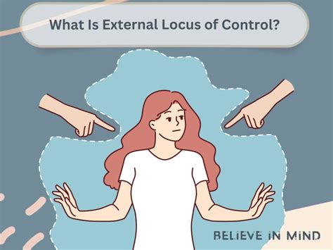 1. External Locus of Control: