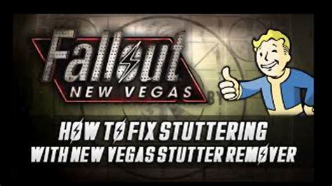 1. Fallout NV Stutter Remover