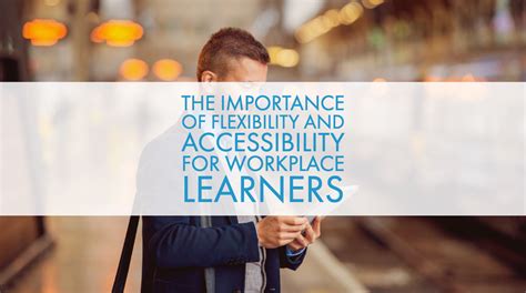 1. Flexibility and Accessibility: