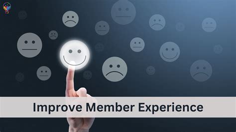 1. Focus on Member Experience