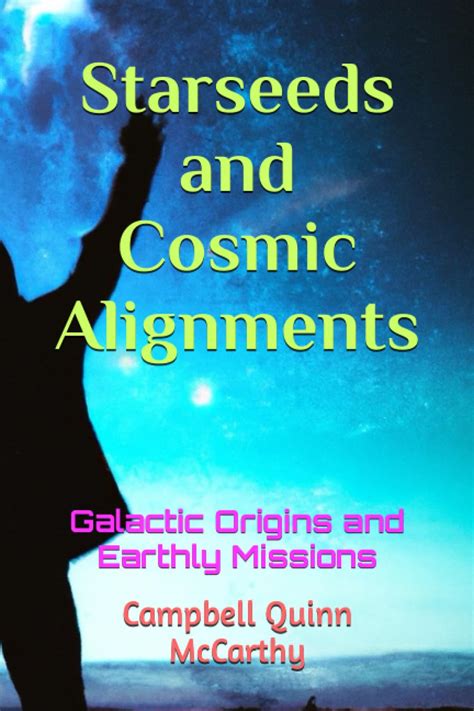 1. Galactic Origins and Earthly Manifestations