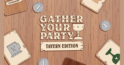 1. Gather Your Party: