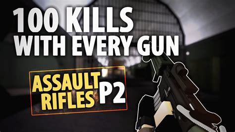 1. Get 100 Kills with Assault Rifles