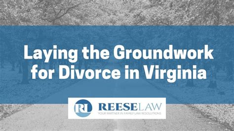 1. Groundwork for Divorce in Virginia