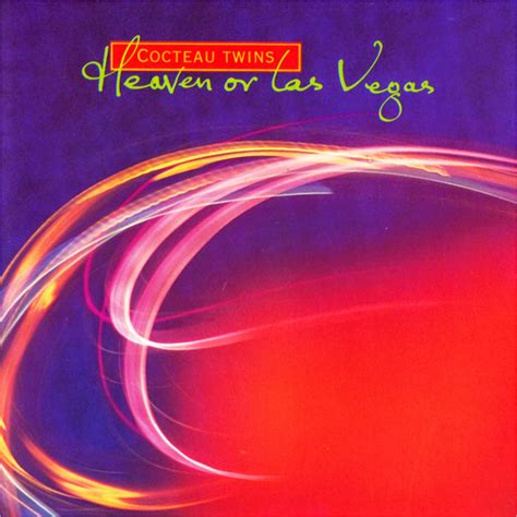 1. Heaven or Las Vegas (1990)